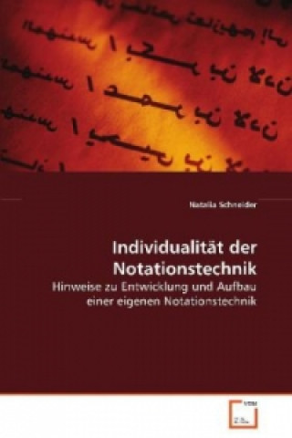 Buch Individualität der Notationstechnik Natalia Schneider