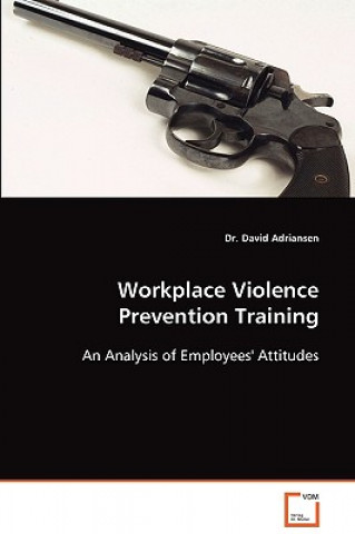Book Workplace Violence Prevention Training David Adriansen