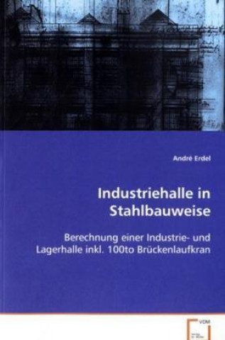 Kniha Industriehalle in Stahlbauweise André Erdel