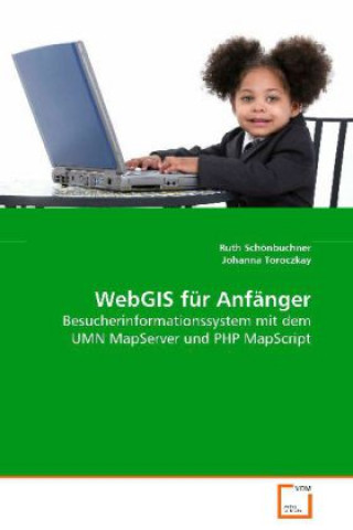 Könyv WebGIS für Anfänger Ruth Schönbuchner