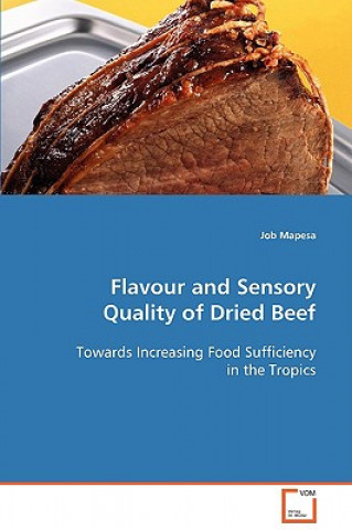 Kniha Flavour and Sensory Quality of Dried Beef Job Mapesa