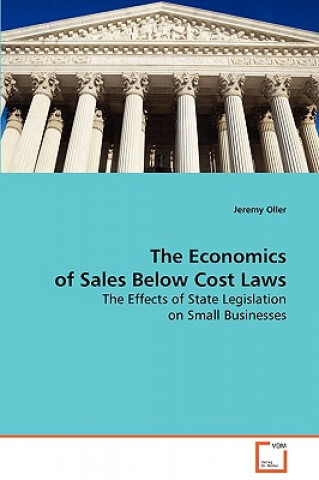 Könyv Economics of Sales Below Cost Laws Jeremy Oller