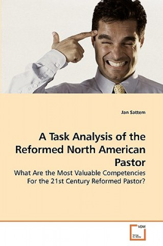 Carte Task Analysis of the Reformed North American Pastor Jan Sattem