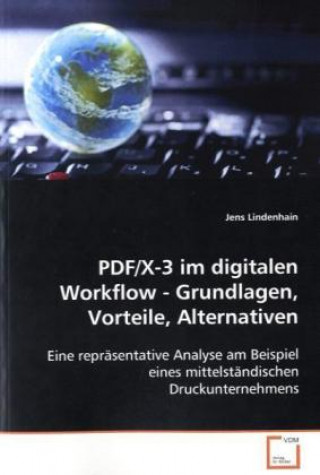 Livre PDF/X-3 im digitalen Workflow - Grundlagen, Vorteile,Alternativen Jens Lindenhain