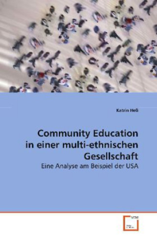 Kniha Community Education in einer multi-ethnischenGesellschaft Katrin Heß