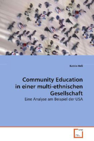 Książka Community Education in einer multi-ethnischenGesellschaft Katrin Heß