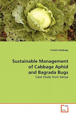 Kniha Sustainable Management of Cabbage Aphid and Bagrada Bugs Franklin Nyabuga