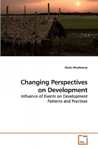 Knjiga Changing Perspectives on Development Ifeatu Nwafornso