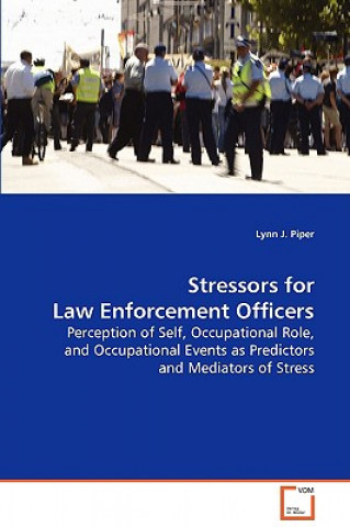 Kniha Stressors for Law Enforcement Officers Lynn J. Piper