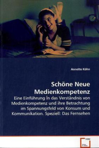 Book Schöne Neue Medienkompetenz Annette Köhn