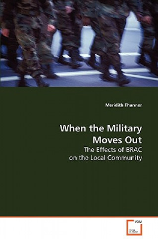 Kniha When the Military Moves Out Meridith Thanner