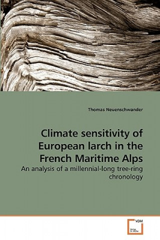 Carte Climate sensitivity of European larch in the French Maritime Alps Thomas Neuenschwander