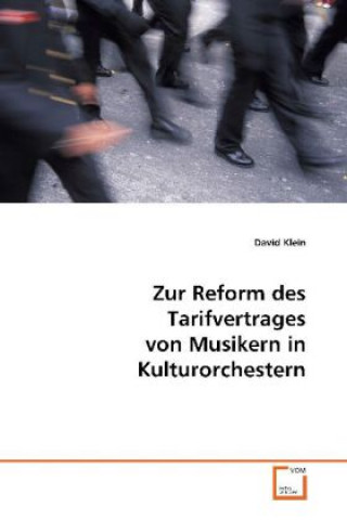 Carte Zur Reform des Tarifvertrages von Musikern in Kulturorchestern David Klein