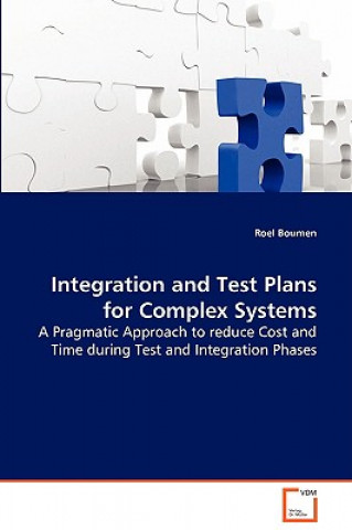 Könyv Integration and Test Plans for Complex Systems Roel Boumen