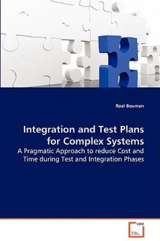 Książka Integration and Test Plans for Complex Systems Roel Boumen