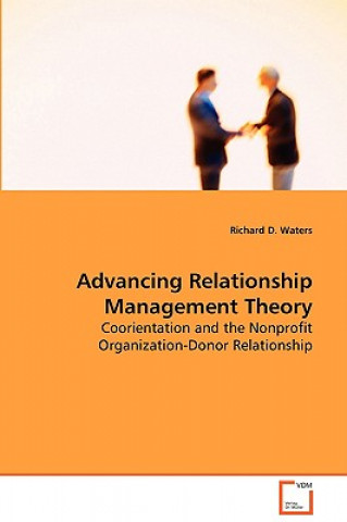 Kniha Advancing Relationsship Management Theory Richard D. Waters