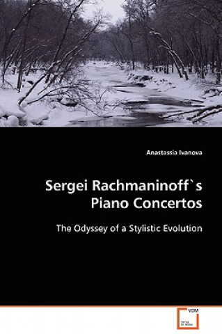 Kniha Sergei Rachmaninoffs Piano Concertos Anastassia Ivanova