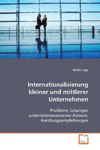 Kniha Internationalisierung kleiner und mittlerer Unternehmen Stefan Lage