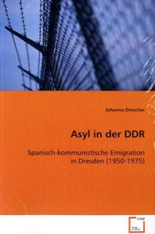 Könyv Asyl in der DDR Johanna Drescher