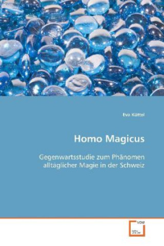 Könyv Homo Magicus Eva Küttel