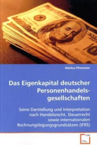 Libro Das Eigenkapital deutscher Personenhandels- gesellschaften Markus Pfrommer