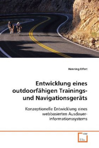 Carte Entwicklung eines outdoorfähigen Trainings-und Navigationsgeräts Henning Eifert