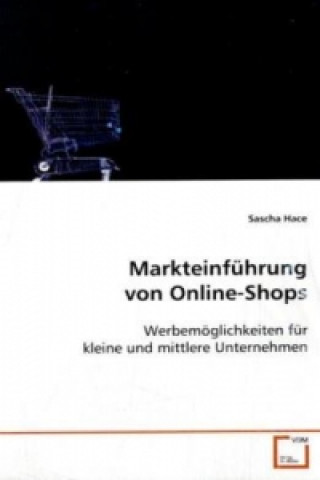 Könyv Markteinführung von Online-Shops Sascha Hace