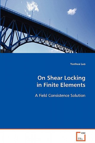 Книга On Shear Locking in Finite Elements Yunhua Luo