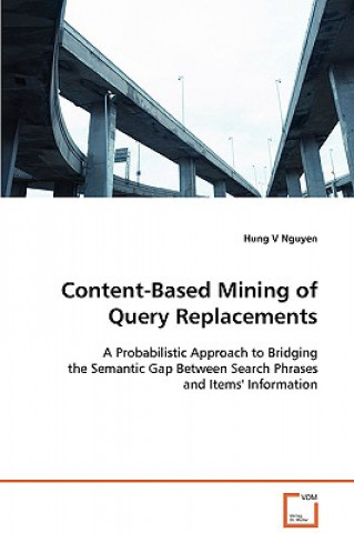 Carte Content-Based Mining of Query Replacements Hung V Nguyen