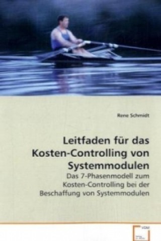 Kniha Leitfaden für das Kosten-Controlling von Systemmodulen Rene Schmidt