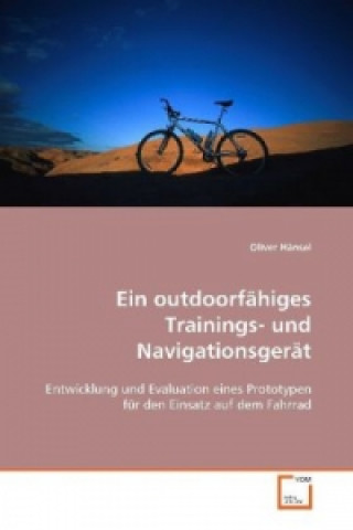 Carte Ein outdoorfähiges Trainings- und Navigationsgerät Oliver Hänsel