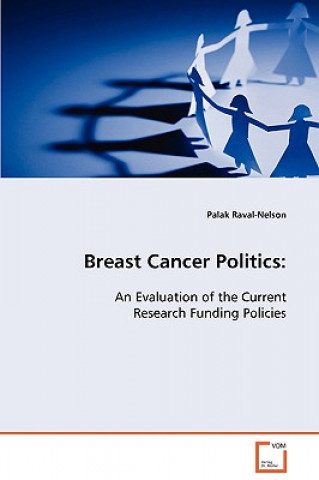 Βιβλίο Breast Cancer Politics Palak Raval-Nelson