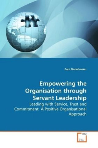 Książka Empowering the Organisation through Servant  Leadership Zani Dannhauser