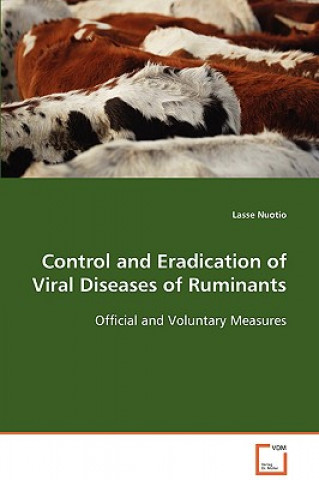 Kniha Control and Eradication of Viral Diseases of Ruminants Lasse Nuotio