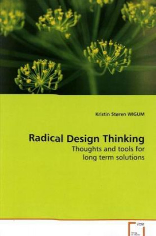 Carte Radical Design Thinking Kristin St. Wigum