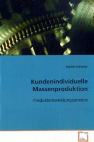 Książka Kundenindividuelle Massenproduktion Sascha Grötzner