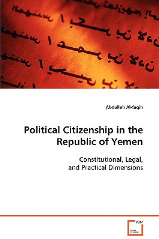 Kniha Political Citizenship in the Republic of Yemen Abdullah Al-faqih