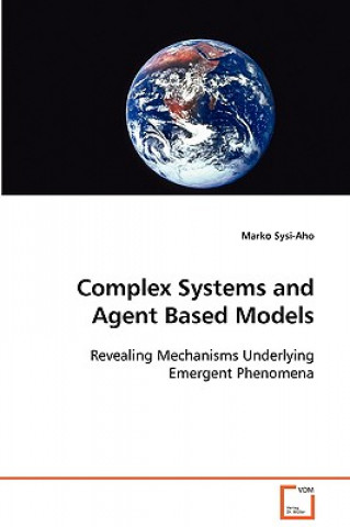Carte Complex Systems and Agent Based Models Marko Sysi-Aho