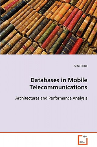 Libro Databases in Mobile Telecommunications Juha Taina