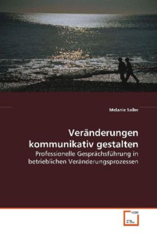 Libro Veränderungen kommunikativ gestalten Melanie Saller