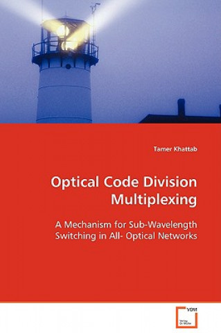 Knjiga Optical Code Division Multiplexing Tamer Khattab