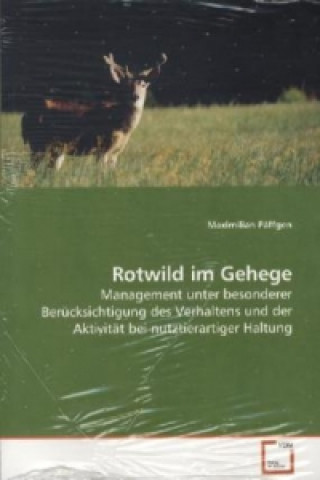 Könyv Rotwild im Gehege Maximilian Päffgen