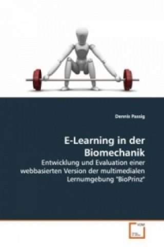 Kniha E-Learning in der Biomechanik Dennis Passig