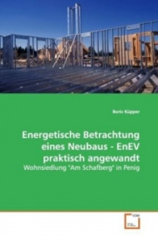 Libro Energetische Betrachtung eines Neubaus - EnEV praktisch angewandt Boris Küpper