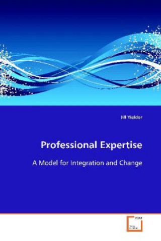 Knjiga Professional Expertise Jill Yielder