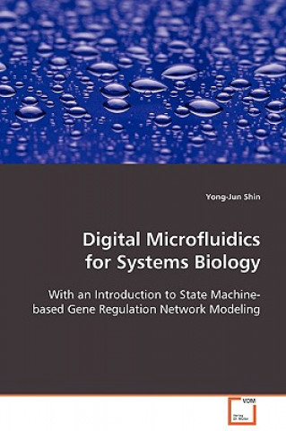 Книга Digital Microfluidics for Systems Biology Yong-Jun Shin