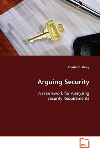 Könyv Arguing Security Charles B. Haley