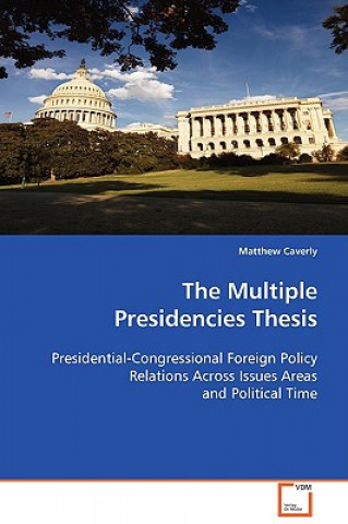 Carte Multiple Presidencies Thesis Matthew Caverly
