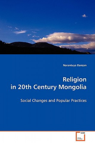 Kniha Religion in 20th Century Mongolia Narantuya Danzan