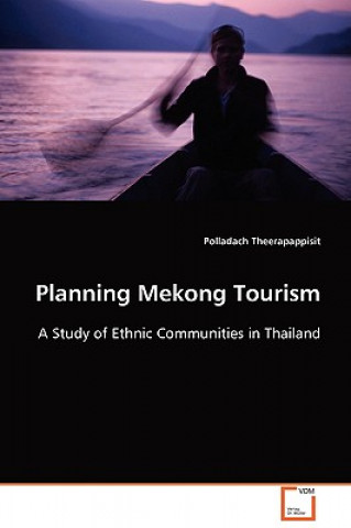 Kniha Planning Mekong Tourism Polladach Theerapappisit